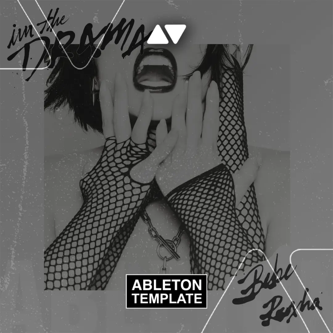 Bebe Rexha - I'm The Drama Ableton Template (Dance Pop)