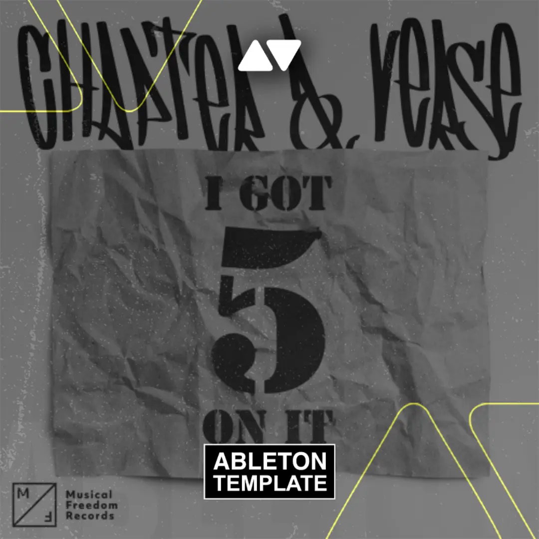 Chapter & Verse - I Got 5 On It Ableton Template (Tech House)
