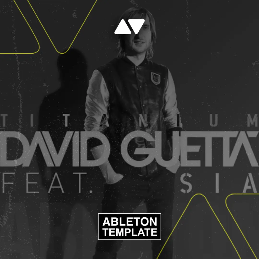 David Guetta - Titanium ft. Sia Ableton Template (Dance)