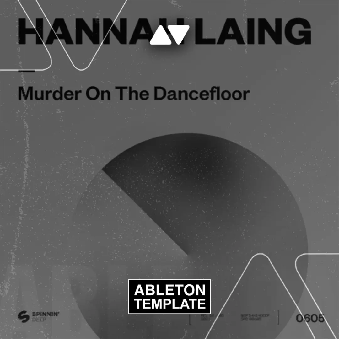 Hannah Laing - Murder On The Dancefloor Ableton Template (Tech House)