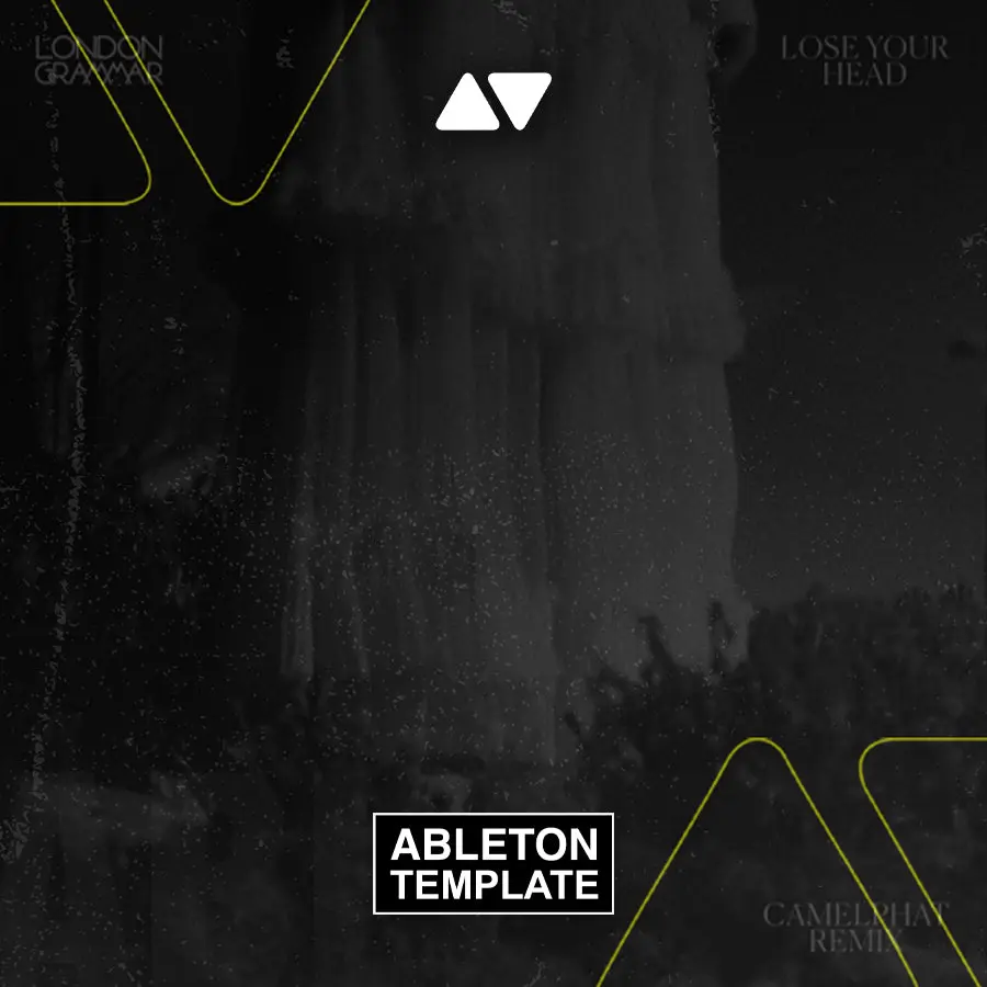 London Grammar - Lose your head (Camelphat Remix) Ableton Template  (Melodic House)