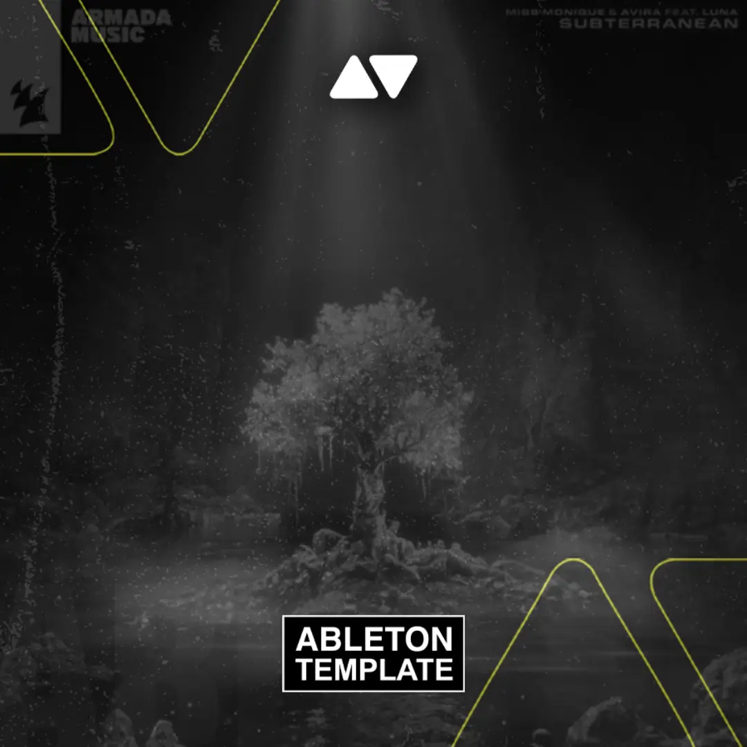 Miss Monique & AVIRA feat. LUNA - Subterranean Ableton Template (Melodic House)