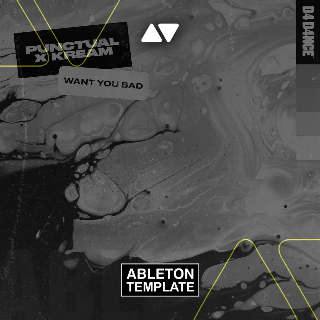 Punctual, KREAM - Want You Bad Ableton Template (Dance)