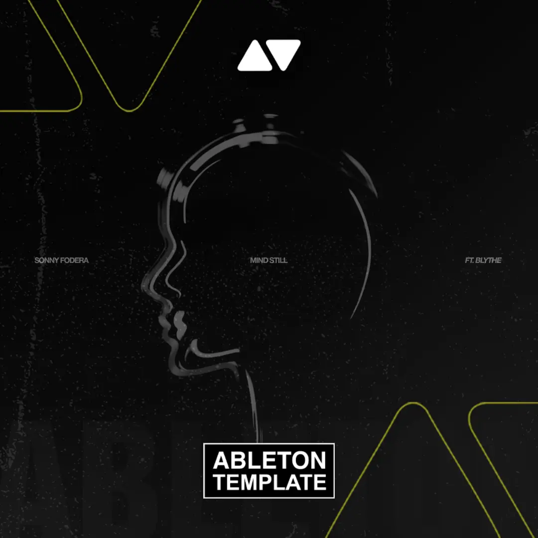 Sonny Fodera - Mind Still (ft. blythe) Ableton Template (Dance)