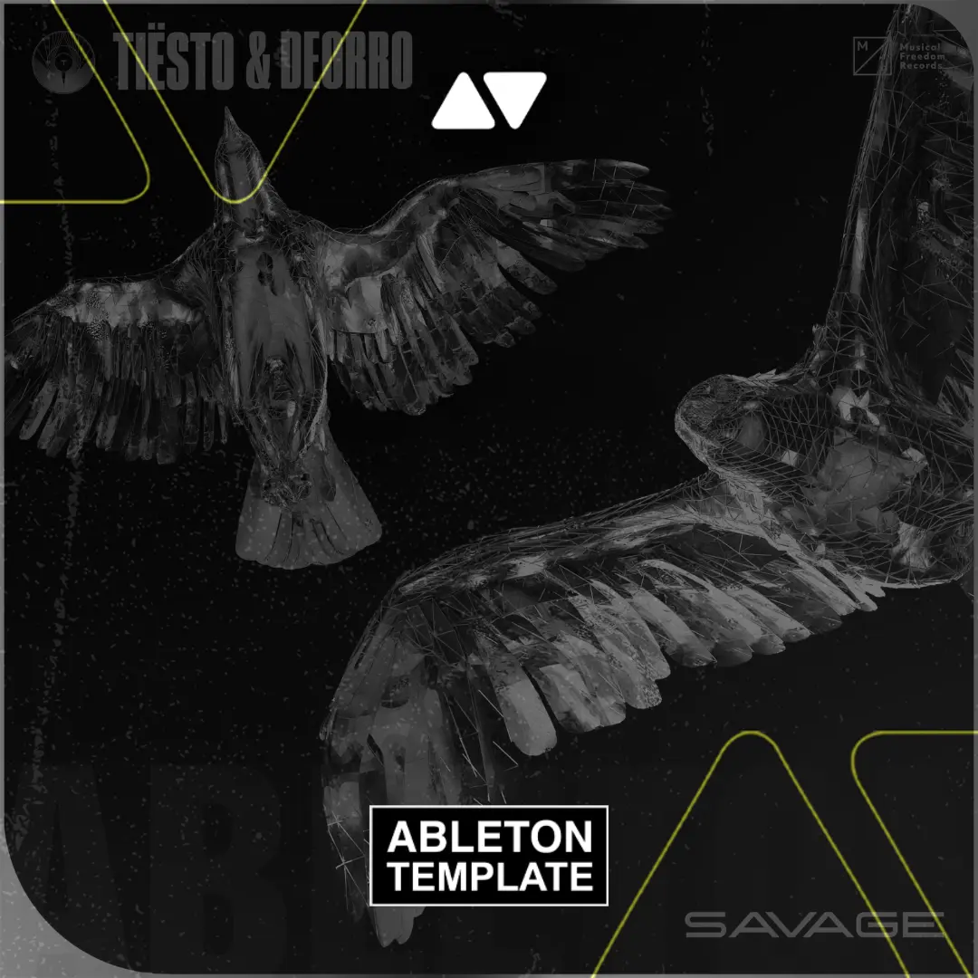 Tiësto & Deorro - Savage Ableton Template (Dance)