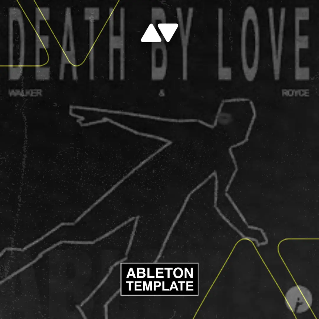 Walker & Royce - Death By Love Ableton Template (Tech House)